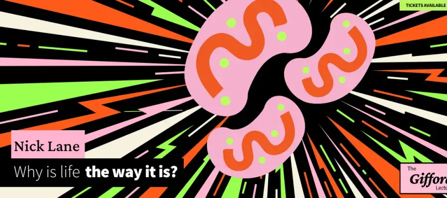 Gifford Lectures October 2025 - Why is Life the way it is?