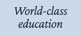 World-class education