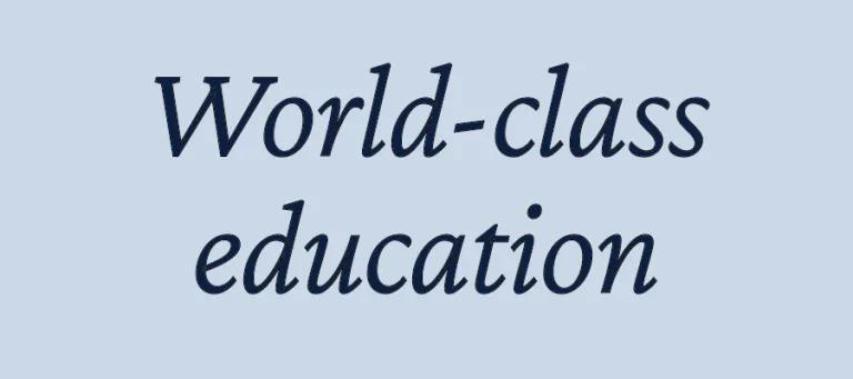 World-class education